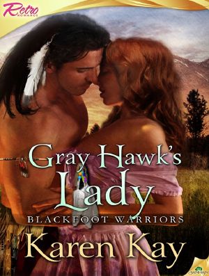 [Blackfoot Warriors 01] • Gray Hawk's Lady